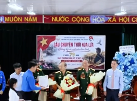 CÂU CHUYỆN THỜI HOA LỬA NHỮNG KÝ ỨC VIẾT NÊN HÒA BÌNH Nhân kỷ niệm 79 năm Ngày Thương binh Liệt sĩ